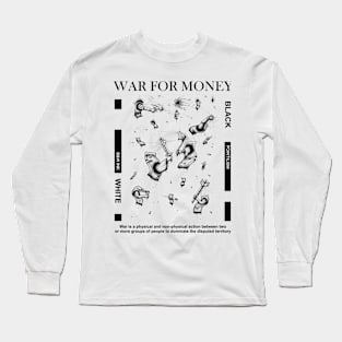 War For Money Long Sleeve T-Shirt